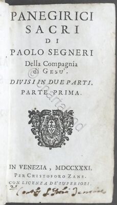 Heilige Panegiriken von Paolo Segneri in zwei Teile geteilt - Aufl. 1781
