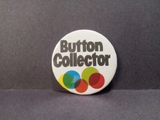 "Button Collector" Badge A Minit Pinback
