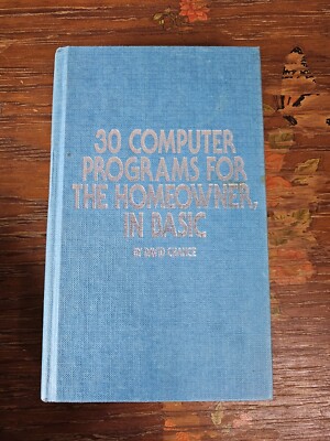 30 Computer Programs For The Homeowner In Basic by David Chance 1983 Tab Books 