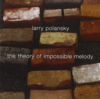 Larry Polansky - Theory Of Impossible Melody - Cd - F4Z