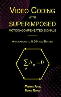 Video Coding with Superimposed Motion-Compensated Signals : Appli