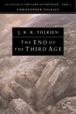 The End Of The Third Age: Unpublished Tolkien Epic Fantasy Completing Sam's ...