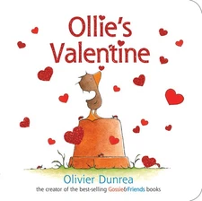 Ollie's Valentine (Gossie & Friends) - board book Dunrea, Olivier