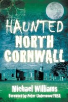 Haunted North Cornwall | Michael Williams | Englisch | Taschenbuch | 2014