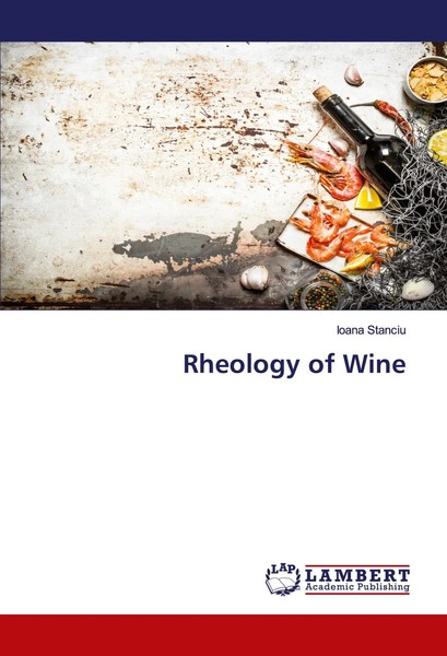 Rheology Of Wine Ioana Stanciu Taschenbuch Englisch 2024 EAN 9786207464227-image