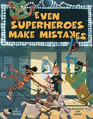 Even Superheroes Make Mistakes - Hardcover By Becker, Shelly - VERY GOOD