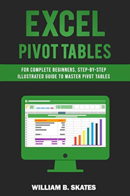 Excel Pivot Tables: Für komplette Anfänger, Schritt für Schritt - Taschenbuch NEU Schlittschuhe,