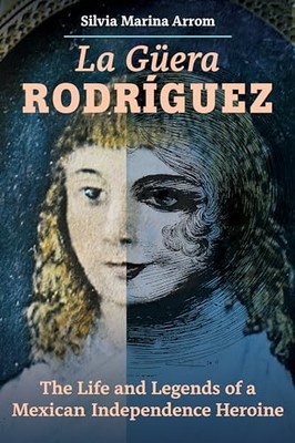 LA GUERA RODRIGUEZ by Silvia Marina Arrom Hardback Self Help Business