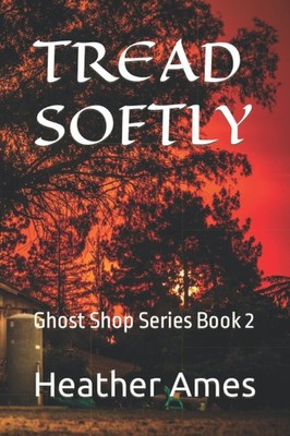 Tread Softly (GHOST SHOP Series)