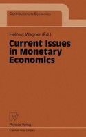 Current Issues In Monetary Economics Helmut Wagner