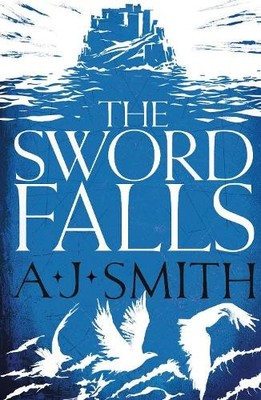 A.J. Smith The Sword Falls (Taschenbuch) Form and Void
