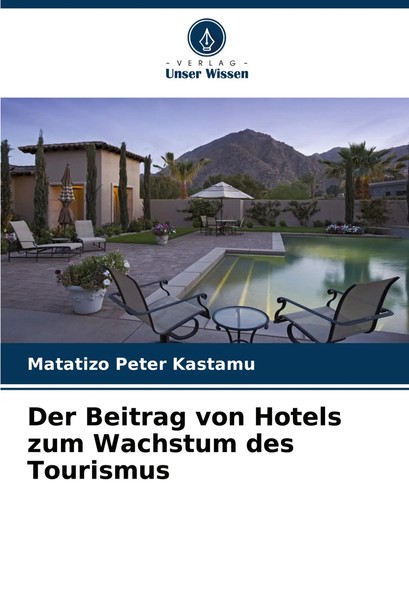 Matatizo Peter Kastamu | Der Beitrag Von Hotels Zum Wachstum Des Tourismus-image