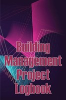 Building Management Project Logbook Mary Oliver Smith Taschenbuch Englisch 2023