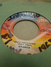 ATLANTA DIXIE DREAMING 7" VINYL 45RPM RARE OOP VERY GOOD