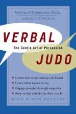 Verbal Judo: The Gentle Art of Persuasion - P...