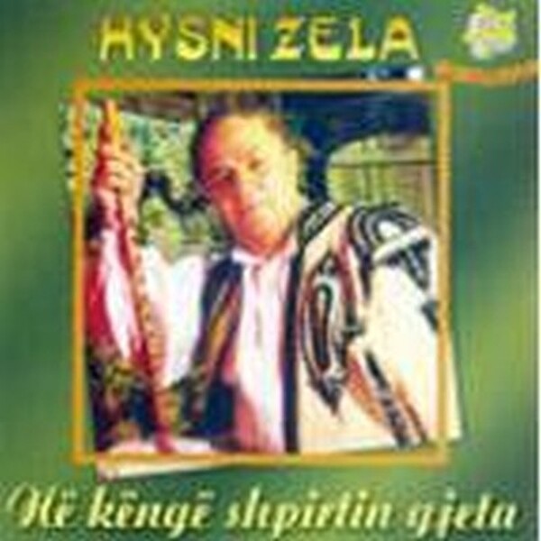 Hysni Zela - Ne Kenge Shpirtin Gjeta. CD with Albanian Folk Music