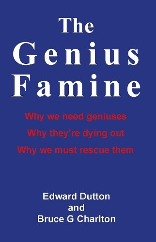 Thumbnail - Edward Dutton The Genius Famine (taschenbuch)