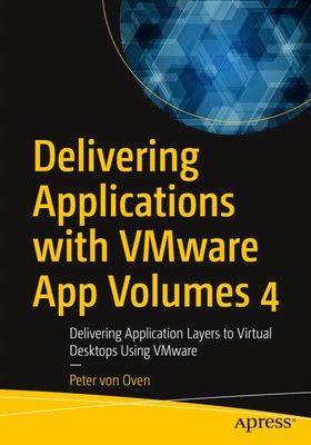 Delivering Applications with Vmware App Volumes 4 Peter von Oven Taschenbuch xx