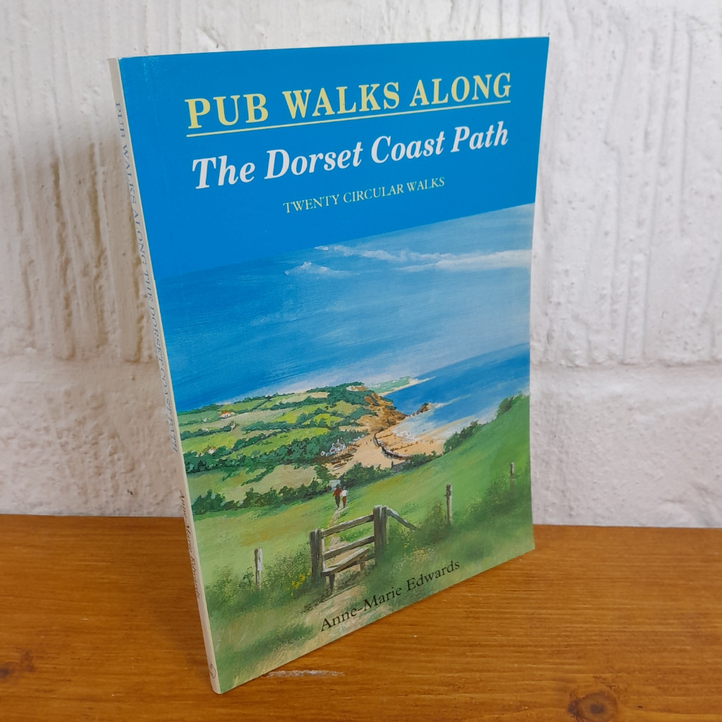 Pub Walks Along the Dorset Coast Path — Anne-Marie Edwards