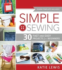 Simple Sewing: Perfect for Beginners, Fu... by Lewis, Katie Paperback / softback