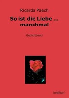 So Ist Die Liebe ... Manchmal Ricarda Paech Taschenbuch 64 S. Deutsch 2014