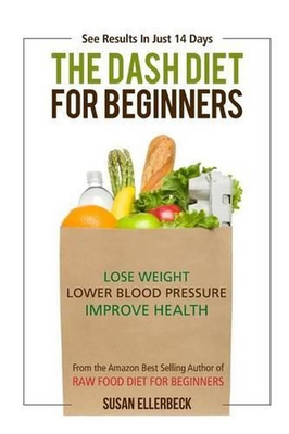 #ad #ad Dash Diet For Beginners: Lose Weight Lower Blood Pressure and Improve Your Hea AU $35.09