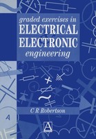 Christopher R. Robertson | Graded Exercises In Electrical And Electronic...