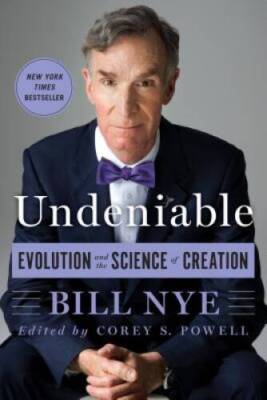 Undeniable: Evolution and the Science of Creation - Paperback - VERY GOOD
