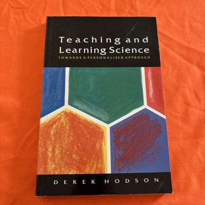 Teaching and Learning Science : Towards a Personalized Approach Used