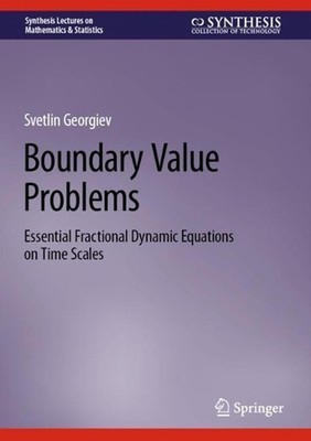 Boundary Value Problems: Essential Fractional Dynamic Equations on Time Scales b