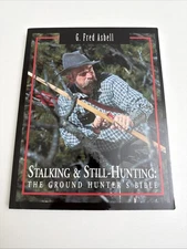 Stalking and Still Hunting Ground Hunter's Bible G. Fred Asbell 1997 PB 