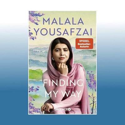 Finding My Way. Ein Memoir | Malala Yousafzai