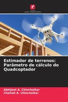 Abhijeet A. Chincholkar (U. A.) | Estimador De Terrenos: ParâMetro De CáLculo...