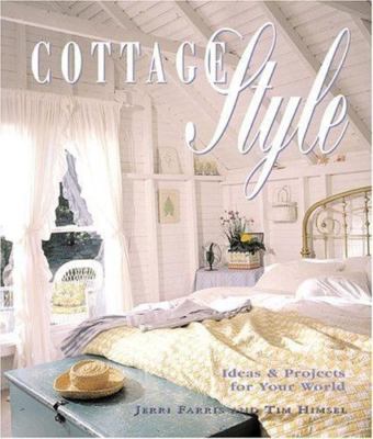 Cottage Style: Ideas and Projects for You- Farris, 9781589230576, paperback, new