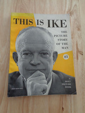 This is Ike : Picture Story by Wilson Hicks SC 1952