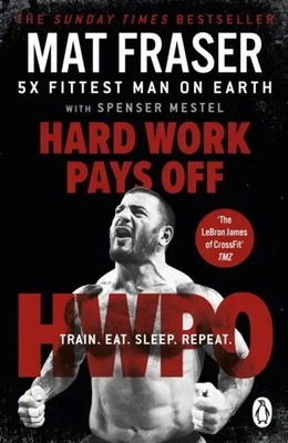 Hard Work Pays Off | Mat Fraser | Englisch | Taschenbuch | 2022 | Cornerstone