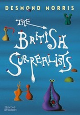 Desmond Morris The British Surrealists (Hardback) (UK IMPORT)