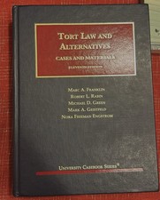 Tort Law and Alternatives: Cases and Material...