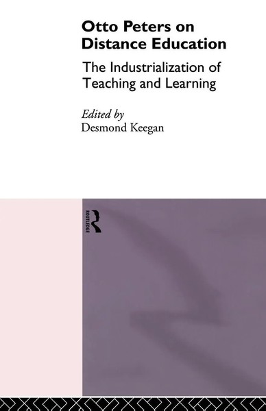 Otto Peters On Distance Education The Industrialization Of Teaching And Learning-image