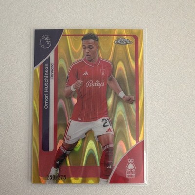 Topps 2025-26 Chrome Omari Hutchinson Yellow RayWave #160 Nottingham Forest /275