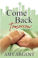 Amy Argent | Come Back Tomorrow | Taschenbuch | Englisch (2021)