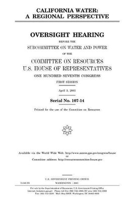 California water: a regional perspective by United States House of Representativ