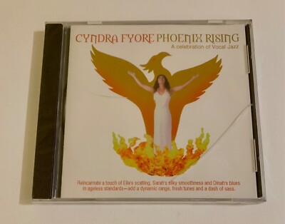 New/Sealed CD - Cyndra Fyore - Phoenix Rising: A Vocal Jazz Celebration 12 Songs
