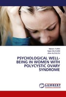 Psychological WELL-BEING IN Women With Polycystic Ovary Syndrome Turki (U. A.)