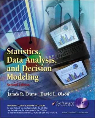 Statistics, Data Analysis, and Decision Modeling, James R Evans