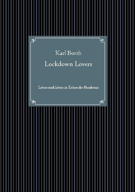 Thumbnail - Karl Borth / Lockdown Lovers