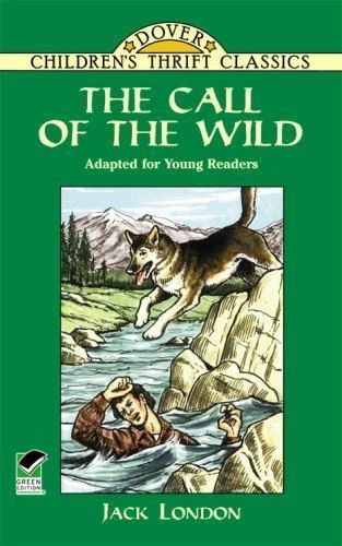 The Call of the Wild: Adapted for Young Readers by Jack London, Very Good Book