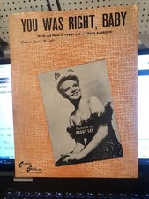 I 1945 obscure PEGGY LEE sheet music YOU WERE RIGHT BABY