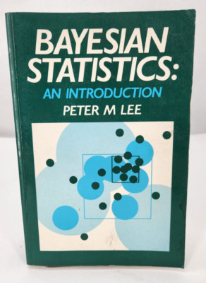 Bayesian Statistics : An Introduction 1992 Paperback by Lee, Peter M.
