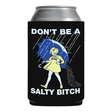 Funny Beer Coozie Don't be a salty B*tch College White elephant Party gift favor